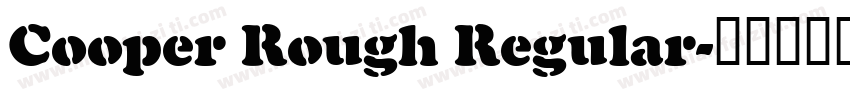 Cooper Rough Regular字体转换
